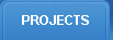 PROJECTS